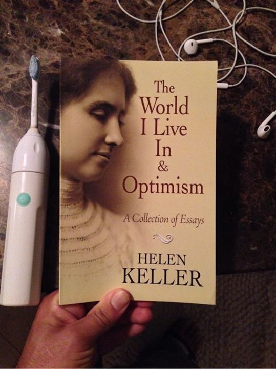 The World I Live In And Optimism by Helen Keller